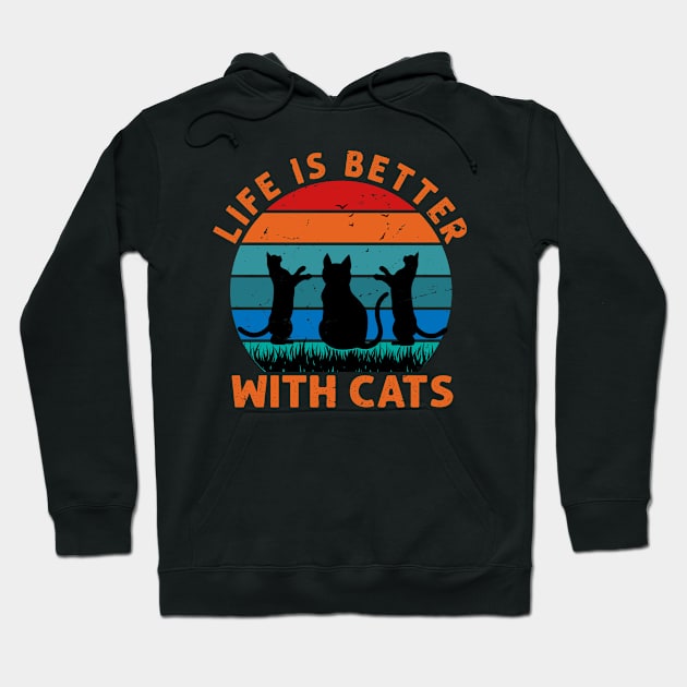 Life Is Better With A Cat - Gift For Cat Lovers Hoodie by Chuckgraph